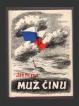 Muž činu: Obraz ze života druhého presidenta Československé republiky Dr. Edvarda Beneše - náhled