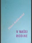 Apoštolská exhortácia " familiaris consortio - rodinné spoločenstvo " o úlohách kresťanskej rodiny v dnešnom svete - ján pavol ii. - náhled