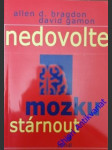 Nedovolte mozku stárnout - bragdon allen / gamon david - náhled