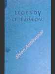 LEGENDY O JEŽÍŠKOVI - Antologie z legend o Ježíšově dětství - náhled