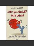 Jste na mizině? Vaše chyba. Jak vyjít s penězi (psychologie, peníze) - náhled