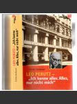 Leo Perutz - "Ich kenne alles. Alles, nur nicht mich". Eine Biographie [biografie Lea Perutze] - náhled