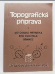 Topografická příprava: Metodická příručka pro cvičitele branců - náhled