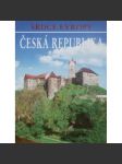 Česká republika. Srdce Evropy (fotografie, mj. i Praha, Rokycany, Brno, Děčín, Přerov, Kolín aj.) - náhled