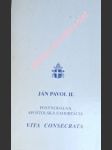 Posynodálna apoštolská exhortácia o zasvätenom živote a jeho poslaní v cirkvi a vo svete - vita consecrata - ján pavol ii. - náhled