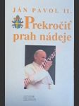 Prekročiť prah nádeje - ján pavol ii. - náhled