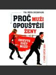 Proč muži opouštějí ženy. Objevte svět mužů (psychologie, osobní rozvoj) - náhled