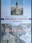 Pavlínsky kostol v trebišove . nové poznatky o stavebno-historickom vývoji - čechová judita / boroš rudolf / borošová michalcová miloslava - náhled