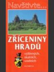 Zříceniny hradů výšinných, skalních, vodních - náhled