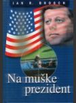 Na muške prezident - náhled