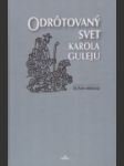 Odrôtovaný svet Karola Guleju - náhled