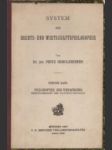 [Systém právnej a ekonomickej filozofie. Zväzok 4: Filozofia šťastia vrátane obchodu] System der Rechts- und Wirtschaftsphilosophie. Band 4: Philosophie des Vermögens, einschliesslich des Handelsverkehrs - náhled