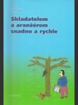 Skladatelem a aranžérem snadno a rychle - náhled