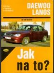 Daewoo Lanos Jak na to? - náhled