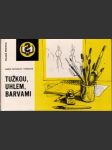 Tužkou, uhlem, barvami - náhled