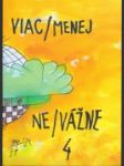 Viac/menej ne/vážne 4 - náhled