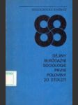 Dějiny buržoazní sociologie první poloviny 20. století - náhled