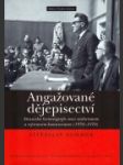 Angažované dějepisectví - stranická historiografie mezi stalinismem a reformním komunismem (1950-1970) - náhled