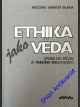 Ethika jako věda - bláha inocenc arnošt - náhled