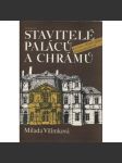 Stavitelé paláců a chrámů [Kryštof a Kilián Ignác Dientzenhofer, Dientzenhoferové - barokní architekt, česká architektura, sakrální stavby, kostely, zámky] - náhled