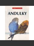 Andulky (edice: Zvířata u nás doma) [příroda, chov, papoušek] - náhled