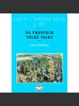 Češi v 1. světové válce, 2. díl. Na frontách Velké - náhled