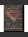 Zabraňte úrazům! Úrazová zábrana v podnicích průmyslových a živnostenských (zdraví, úrazy) - náhled