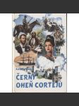 Černý oheň Cortejů (Karel May) - série: Tajemství starého rodu - náhled