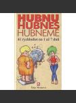 Hubnu hubneš hubneme. 41 rychlodiet na 1 až 7 dnů (dieta, zdraví, kuchařka, recepty) - náhled