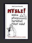 Mysli! Holce přece nemůžeš říkat vole! - náhled