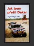 Jak jsem přežil Dakar - náhled