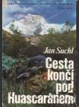 Cesta končí pod Huascaránem - náhled