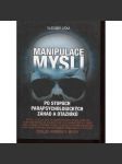 Manipulace mysli. Po stopách parapsychologických záhad a otazníků - náhled