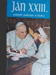 Ján xxiii. pápež pokoja a lásky - filkorn eugen - náhled