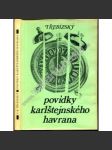 Povídky karlštejnského havrana (historické povídky, CCC Books, exil) - náhled