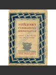 Myšlenky vynikajících jednotlivců (literární věda, mj. Tolstoj, Caesar, Němcová, Vrchlický, Goethe, Novalis, Delacroix, Masaryk) - náhled