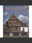 Skanzeny - Muzea lidové architektury v přírodě v České republice a Slovenské republice - náhled