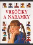 Vrkôčiky a náramky - náhled