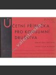 Účetní příručka pro konsumní družstva, 2. díl (družstvo, družstevnictví, účetnictví, příručka, mj. Nákupní deník pro malá a střední konsumní družstva) - náhled