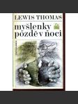 Myšlenky pozdě v noci [edice Kolumbus; Lewis Thomas, přírodní vědy, eseje vědce a popularizárota vědy] - náhled