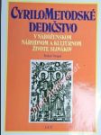 Cyrilometodejské dedičstvo v náboženskom národnom a kultúrnom živote slovákov - vragaš štefan - náhled