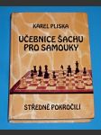 Učebnice šachu pro samouky - Středně pokročilí - náhled