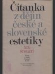 Čítanka z dějin české a slovenské estetiky XIX.století - náhled