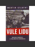 Vůle lidu. Winston Churchill a parlamentní demokracie (Churchill, Velká Británie, politika, druhá světová válka) - náhled