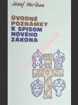 Úvodné poznámky k spisom nového zákona - heriban jozef - náhled