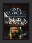 Cesta na vrchol - Chris Bonington - náhled