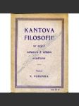 Kantova filosofie ve svých vztazích k vědám exaktním (Kant Immanuel, filozofie, věda, mj. Filosofie transcendentální, Empiristická theorie prostoru, Kant a Einstein)) - náhled