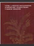 Vznik a rozvoj socialistické zemědělské velkovýroby v okrese Hodonín - náhled