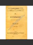 O vnímání  4/1948 (Thomayerova sbírka přednášek a rozprav z oboru lékařského) [lékařství, psychologie] - náhled