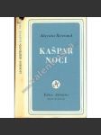 Kašpar noci (edice: Atlantis, sv. 66) [poezie, bibliofilie; grafika - lept a podpis Václav Zykmund] - náhled